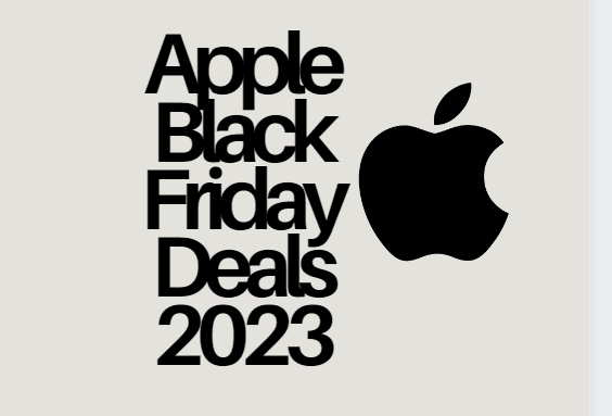 Apple’s Black Friday Offers 2023