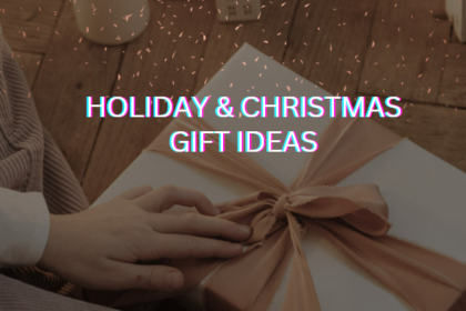 Holiday & Christmas Gift Ideas