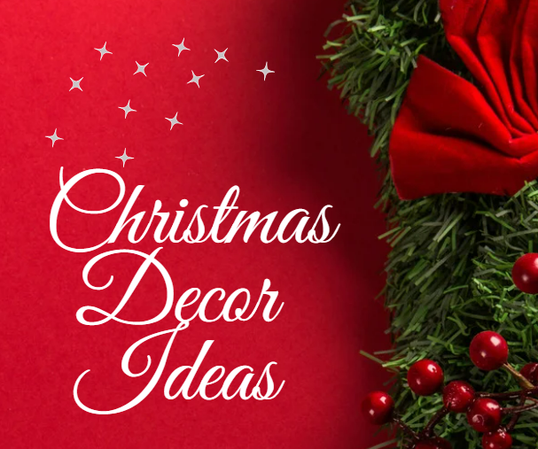 Christmas Decor Ideas