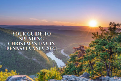 Your Guide to Spending Christmas Day in Pennsylvania 2023